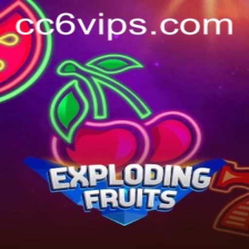 ExplodingFruits: A Dive into Excitement and Strategy with CC6 vip